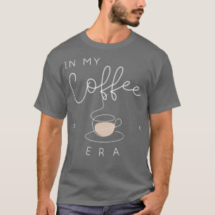 Camiseta Na minha era do café TShirt 2