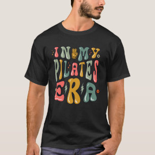 Camiseta na Minha Era do Pilates Frase Divertida de Treino
