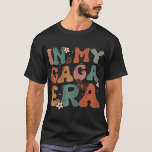 Camiseta Na Minha Era Gaga, Aniversário, Gaga Matando A Mãe