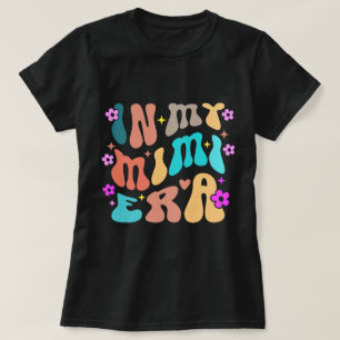 Camiseta Na Minha Era Mimi, Presente Retro Boho pa