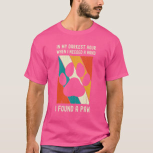Camiseta Na Minha Hora Mais Escura Quando Precisava De Uma 