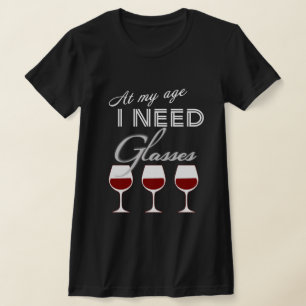 Camiseta Na Minha Idade Eu Preciso De Vidros Para A Camiset