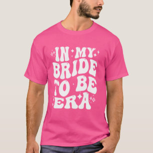 Camiseta Na minha noiva de ser era - Noiva Engraçada, se en