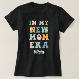 Camiseta Na minha nova mãe era o primeiro presente de dia d