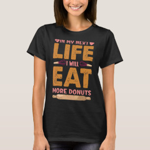 Camiseta Na Minha Próxima Vida Comerei Mais Rosquinhas Baki