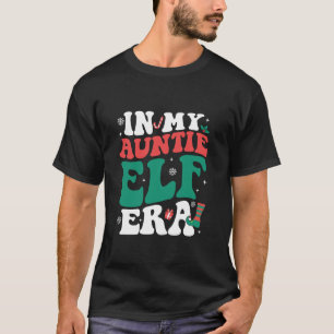 Camiseta Na minha tia Elf Era Groovy Xmas Engraçadas Mulher