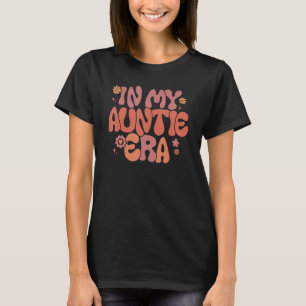 Camiseta Na minha tia Era Bebê Anúncio para tia Mãe