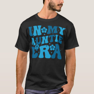 Camiseta Na Minha Tia Era Da Tia Retro Groovy Funny Tia (Li