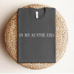 Camiseta Na Minha Tia Era Shirt<br><div class="desc">Estamos sempre a adicionar novas designs semanais!</div>