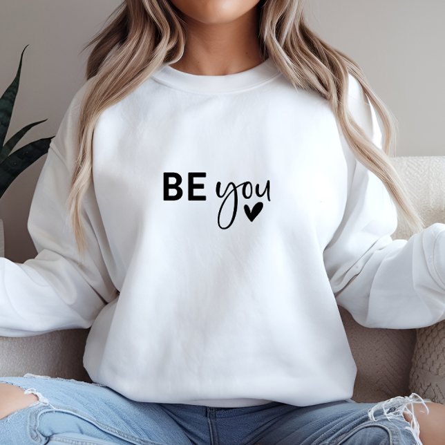 Camiseta Na moda Branco Seja You Impressão (White Stylish Be You Print Sweatshirt)