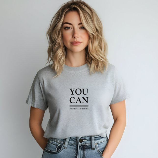 Camiseta Na moda Cinza Que Você Pode Slogan (Stylish Grey You Can Slogan T-Shirt)