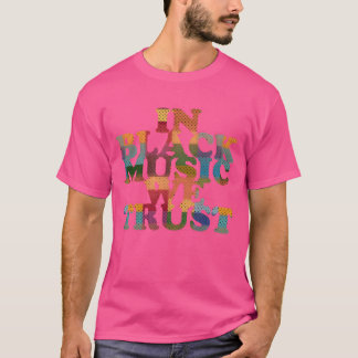 Camiseta Na música nós confiamos amigo