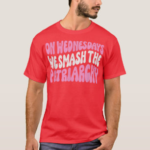 Camiseta Na Quarta-Feira, Esmagamos A Feminia Rosa Patriarc