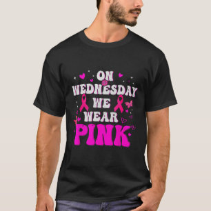 Camiseta Na quarta-feira, Vestimos o Cancer de Fita Rosa Aw
