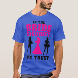 Camiseta Na segurança da noiva confiamos Casamento
