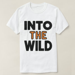 Camiseta Na Tipografia da Aventura Selvagem