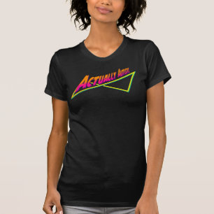 Camiseta Na verdade, a vibração dos anos 80