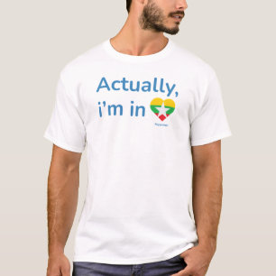 Camiseta Na verdade, ele está em Mianmar