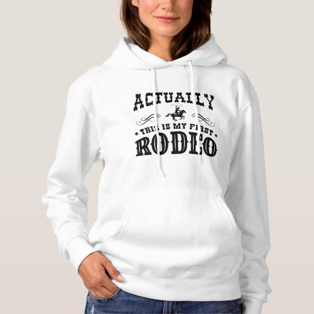 Camiseta Na Verdade Este É O Meu Primeiro Rodeio (Frente)