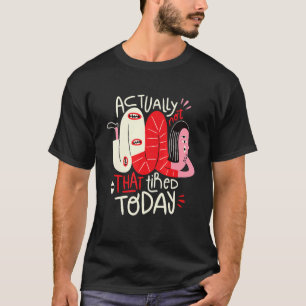Camiseta Na Verdade, Não É Esse Design Abstrato De Citação