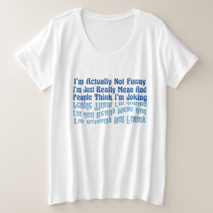 Camiseta Na verdade não sou engraçado, sou muito malvado.