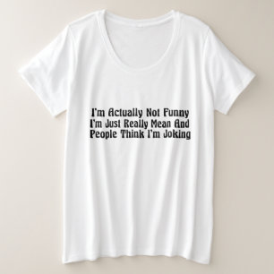 Camiseta Na verdade não sou engraçado, sou muito malvado.