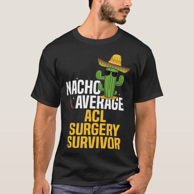 Camiseta Nacho Average ACL Ligament Surgery Survivor Cinco  (Frente)