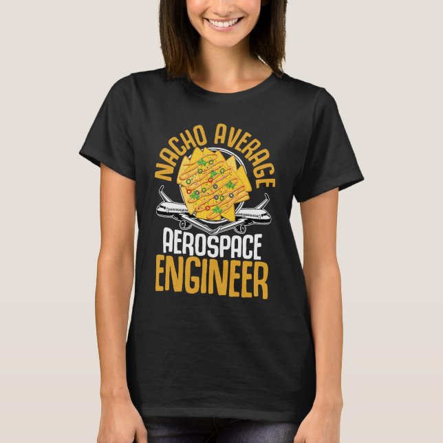 Camiseta Nacho Average Aerospace Engineer  Engineering Grap (Frente)