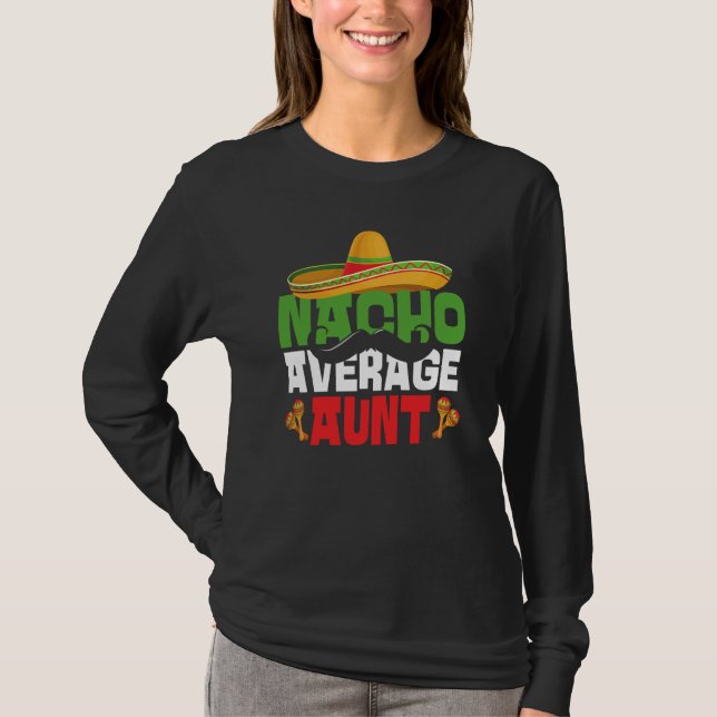 Camiseta Nacho Average Aunt Cinco De Mayo Mexican Fiesta (Frente)