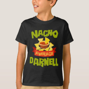 Camiseta Nacho Average Darnell Aniversário Divertido Person