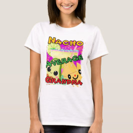 Camiseta Nacho Average Grandma Funny