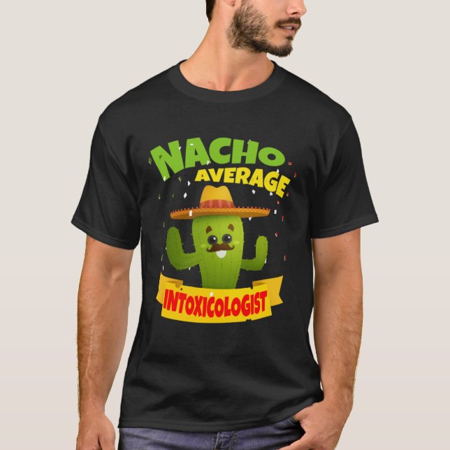 Camiseta Nacho Average Intoxicologist Mixologist Bartender  (Frente)