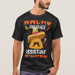 Camiseta Nacho Average Istant Principal Mexican Cinco De Ma