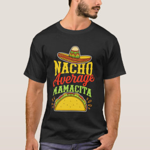 Camiseta Nacho Average Mamacita Divertida Festa do Taco Mex