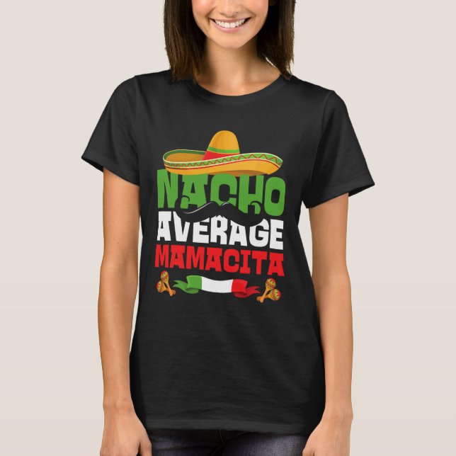 Camiseta Nacho Average Mamacita Engraçado Cinco De Mayo Mex (Frente)