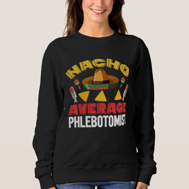 Camiseta Nacho Average Phlebotomist Phlebotomy Tech Cinco d (Frente)