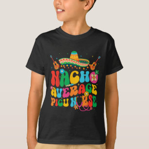 Camiseta Nacho Average Picu Enfermeira Cinco De Mayo Festa
