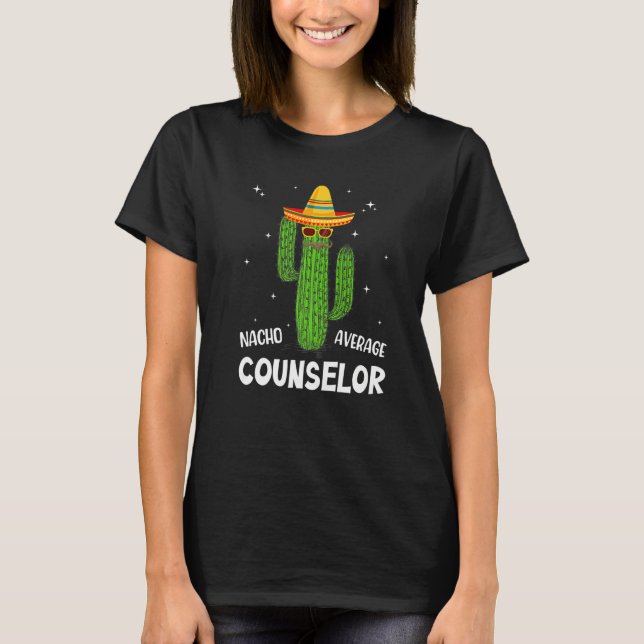 Camiseta Nacho Average School Counselor Funny Cactus Lover  (Frente)