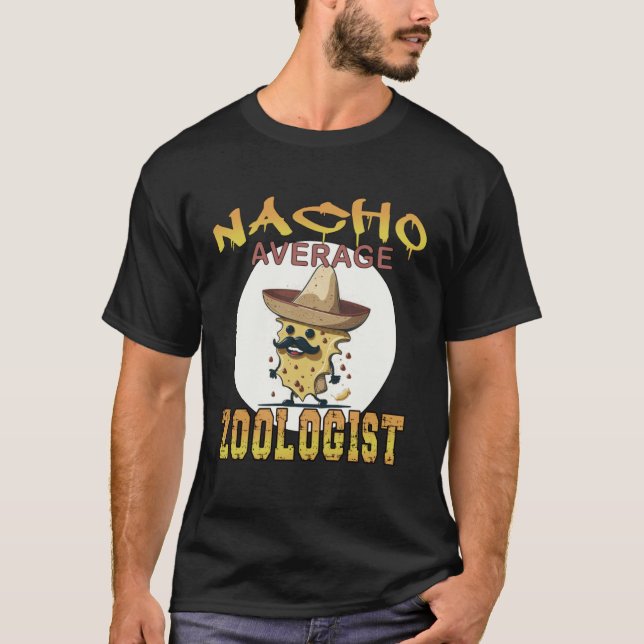 Camiseta Nacho Average zoologist zoo appreciation week (Frente)