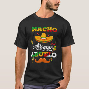 Camiseta Nacho Média Abuelo Pai Mexicano Cinco De Mayo F