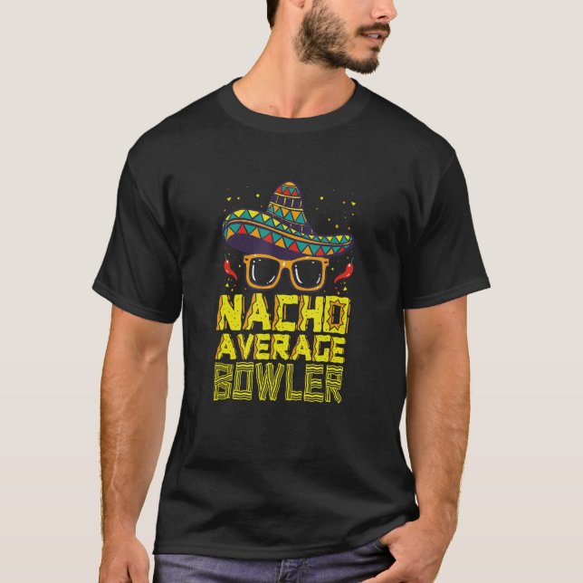 Camiseta Nacho Média Bowler Boliche Mexicana Cinco De Mayo (Frente)