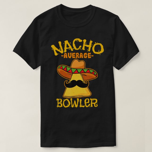 Camiseta Nacho Média Bowler Boliche Mexicana Cinco De Mayo (Frente do Design)