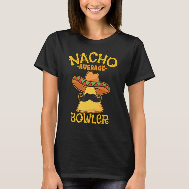 Camiseta Nacho Média Bowler Boliche Mexicana Cinco De Mayo (Frente)