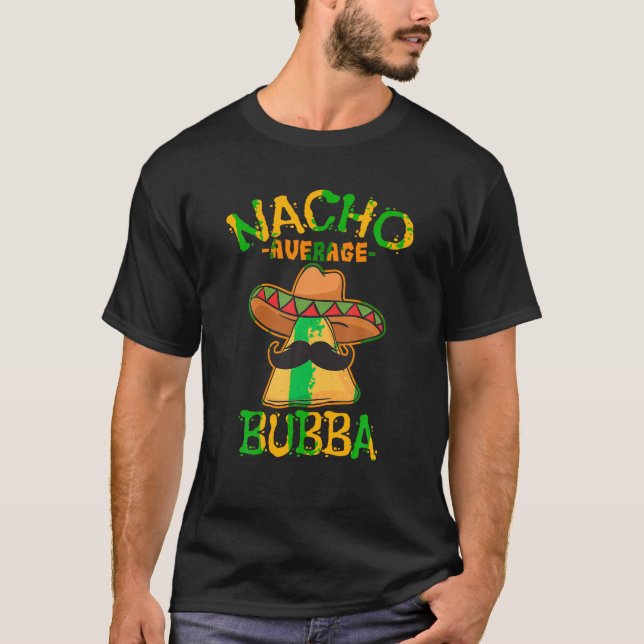Camiseta Nacho Média Bubba Cinco de Mayo Mexicano Fiesta B (Frente)