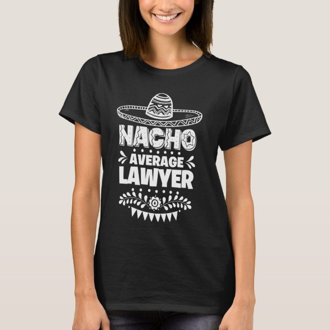 Camiseta Nacho Média de Advogado Cinco De Mayo (Frente)