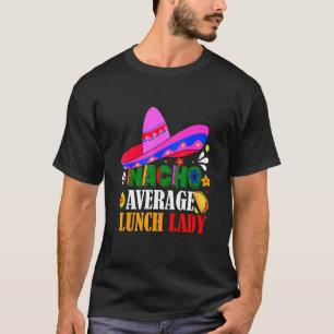 Camiseta Nacho Média de Almoço Lady Cinco De Mayo Fiesta Me