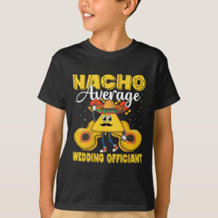 Camiseta Nacho Média de Casamento Oficiante Mexicano Cinco