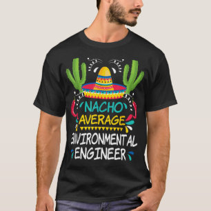 Camiseta Nacho Média de Engenheiros Ambientais Cinco De May