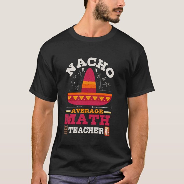 Camiseta Nacho Média de Ensino de Matemática Encantado (Frente)
