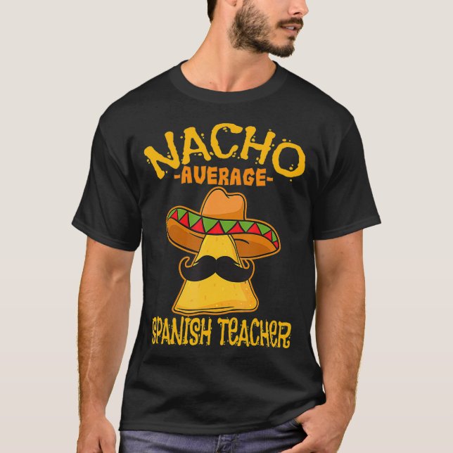 Camiseta Nacho Média de Professores em Língua Espanhola Tut (Frente)